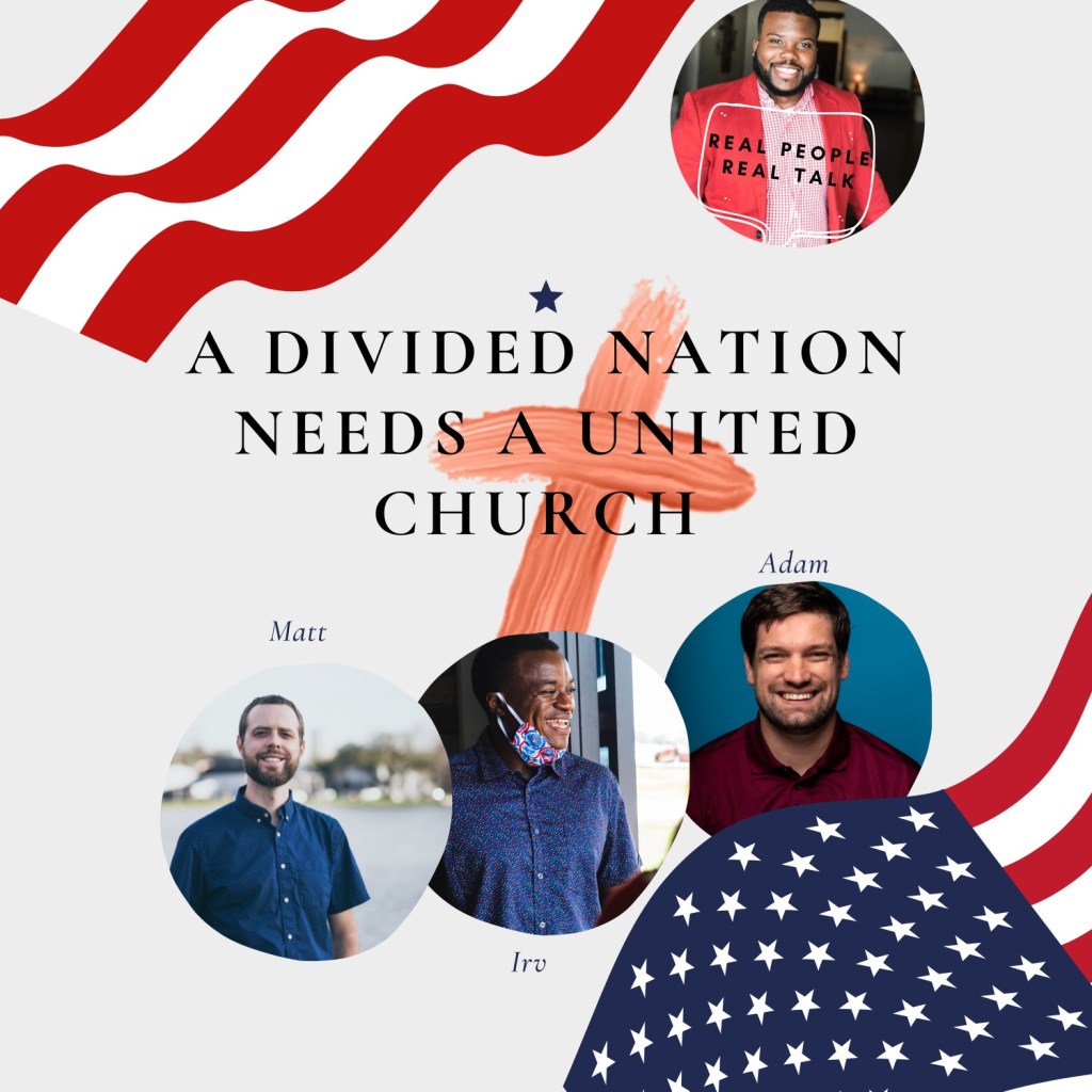 PODCAST – A Divided Nation Needs a United&nbsp;Church